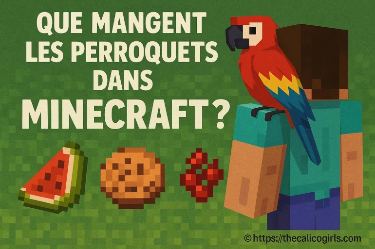 Que mangent les perroquets dans Minecraft ? Guide complet