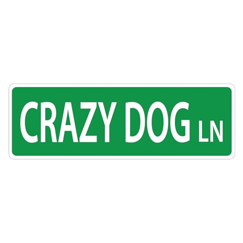 Imagine This Plaque de rue Crazy Dog Lane