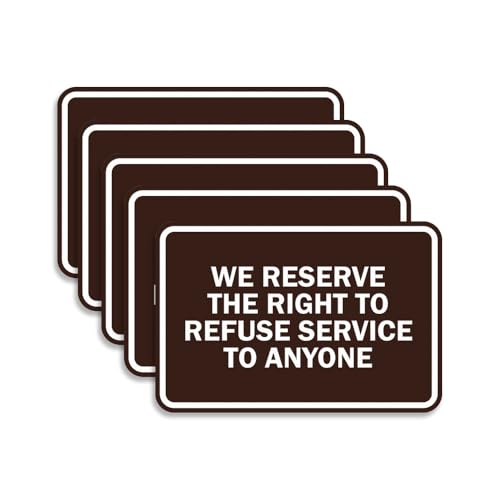 Signs ByLITA Lot de 5 cadres classiques « We Reserve The Right to Refuse Service To Anyone » (Marron foncé)