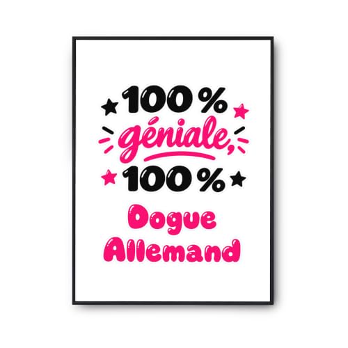 Otshirt Affiche 100% Géniale 100% Dogue Allemand - Poster - 
