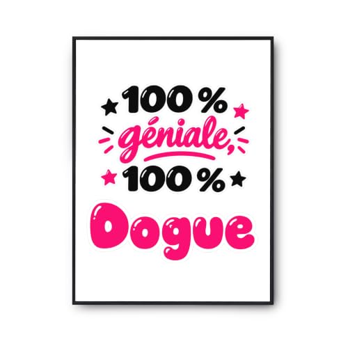 Otshirt Affiche 100% Géniale 100% Dogue - Poster - Idée Affi