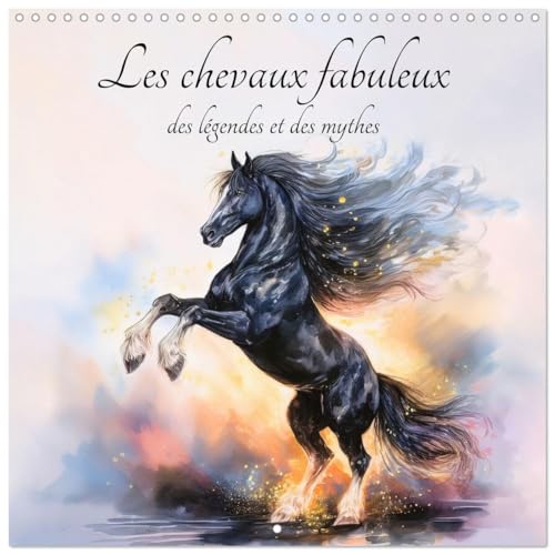Calendrier 2027 · Les chevaux fabuleux des légendes et des m