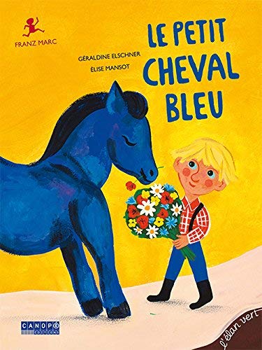 Le Petit Cheval bleu de Géraldine Elschner (5 juin 2015) Album